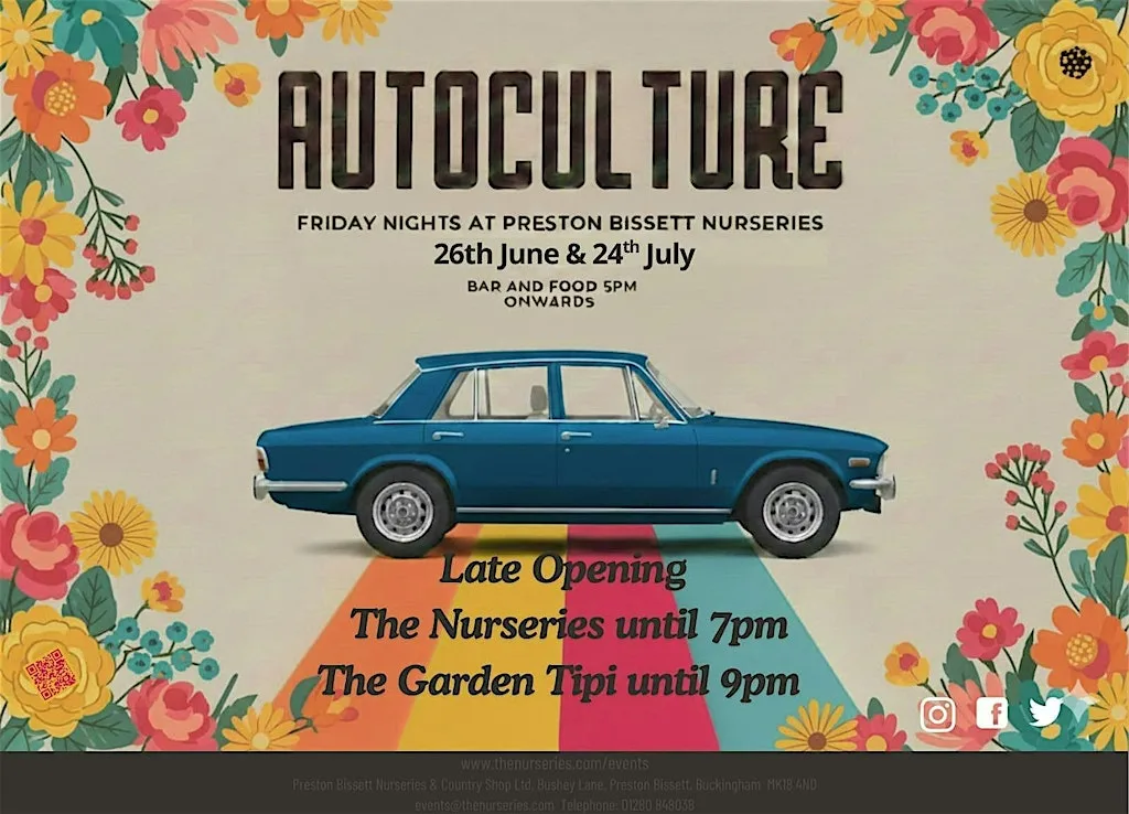 Autoculture Friday Nights Bar, Food and Late Night Opening at the Nurseries at Preston Bissett Nurseries and Country Shop