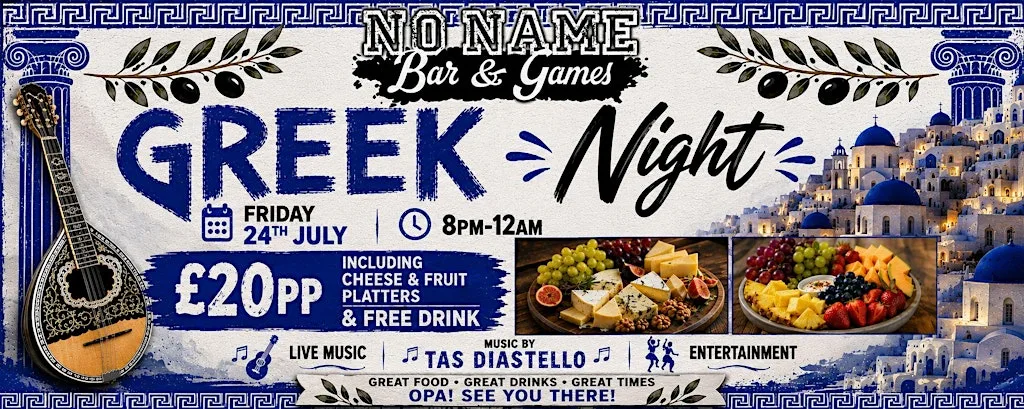 GREEK NIGHT @ NO NAME BAR & GAMES at No Name: Bar & Games