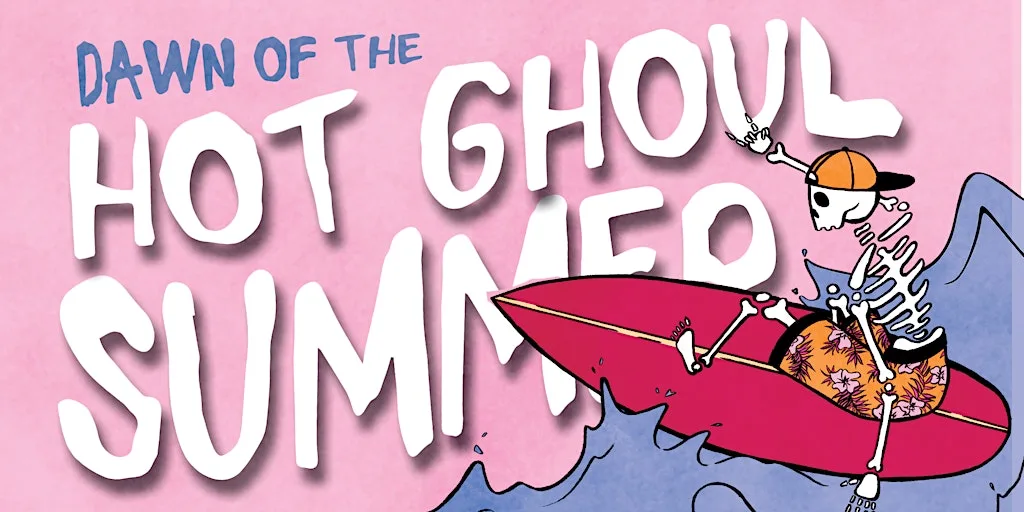 DAWN of the HOT GHOUL SUMMER at The Black Box