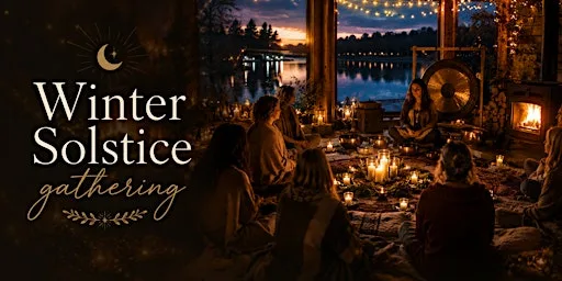 The Winter Solstice Gathering
