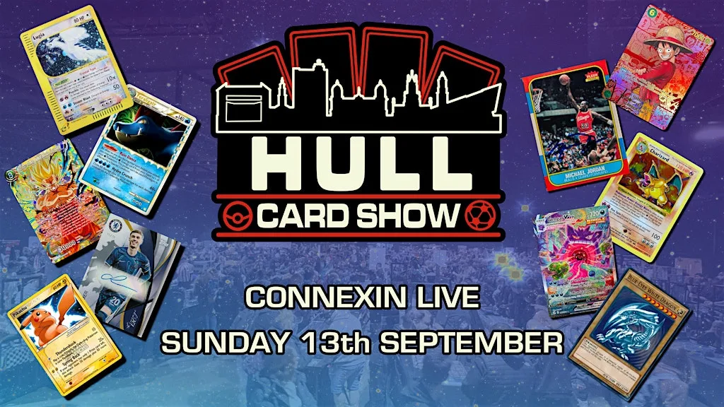 Hull Card Show - Trading Card Convention at Connexin Live, Hull