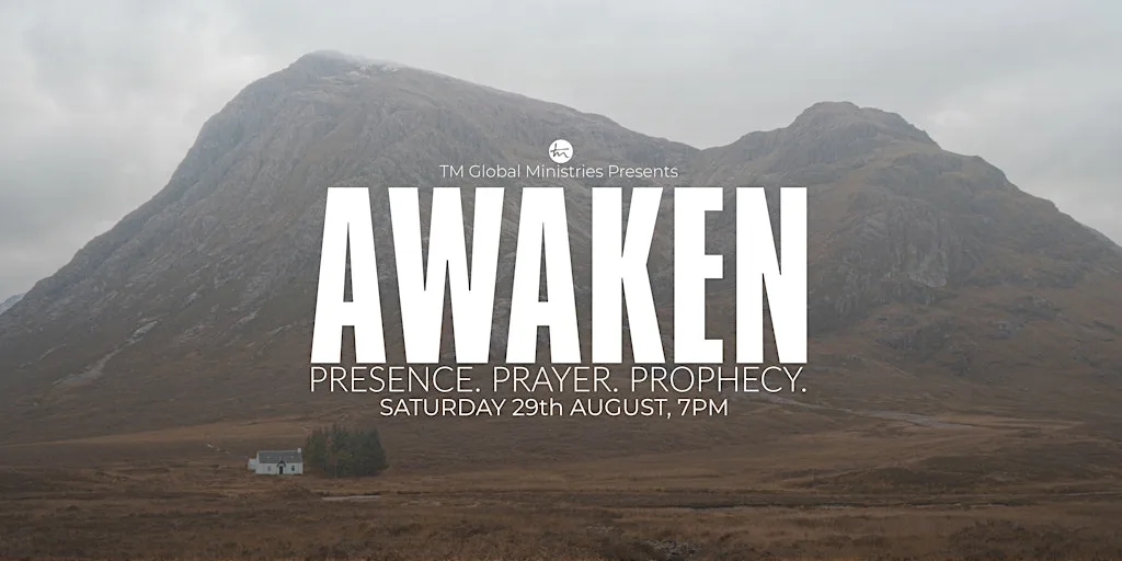 Awaken Glasgow | August 2026 Presence. Prayer. Prophecy. Healing.