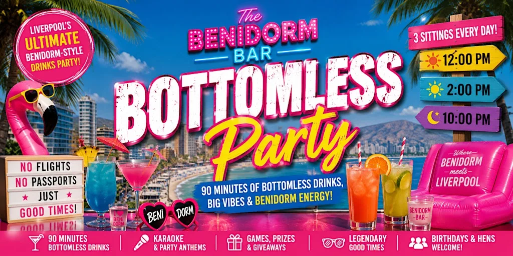 BOTTOMLESS PARTY @ The Benidorm Bar, Liverpool at The Benidorm Bar