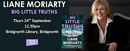 An Afternoon with Liane Moriarty - Big Little Truths