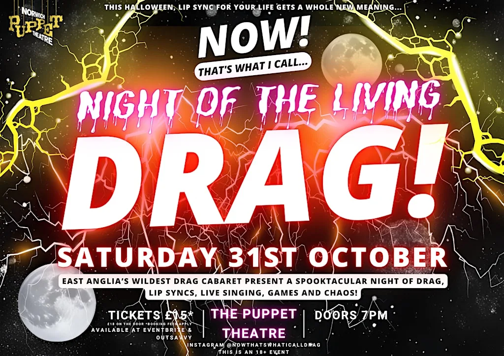 NOW! That's What I Call...Night Of The Living DRAG! Norwich! at Norwich Puppet Theatre
