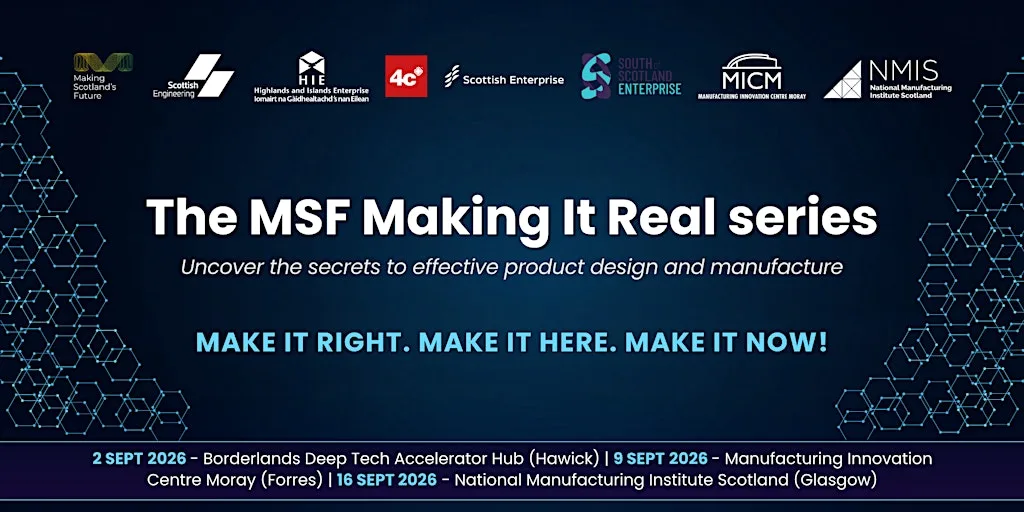 Design-led innovation in Scotland: Make it right, make it here, make it now at The Manufacturing Innovation Centre Moray (MICM)