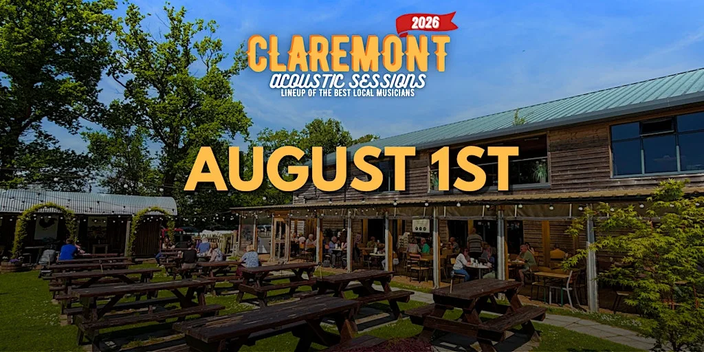 CLAREMONT ACOUSTIC - SATURDAY AUGUST 1ST at Claremont Farm
