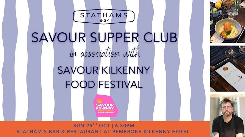 Savour Kilkenny 2026 at Stathams - A Celebration of the Supper Club Series at Statham’s Bar & Restaurant | Pembroke Kilkenny Hotel