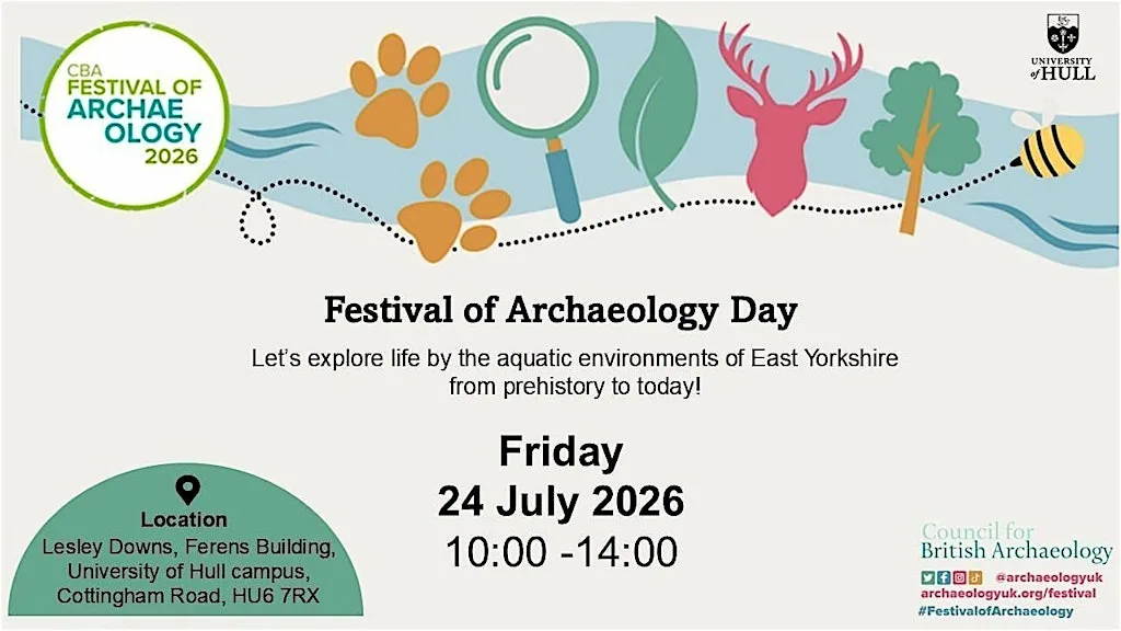Festival of Archaeology Day 2026 at University of Hull