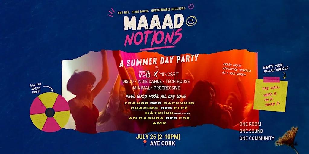 Summer Day Party at Aye Cork by Mindset and Into The Void at Aye