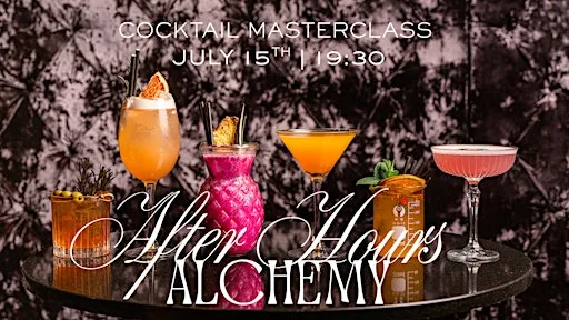 After Hours Alchemy: Cocktail Mixology Masterclass at The LAB