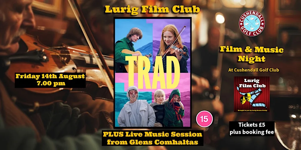 TRAD @ Lurig Film Club with Glens Comhaltas at Cushendall Golf Club