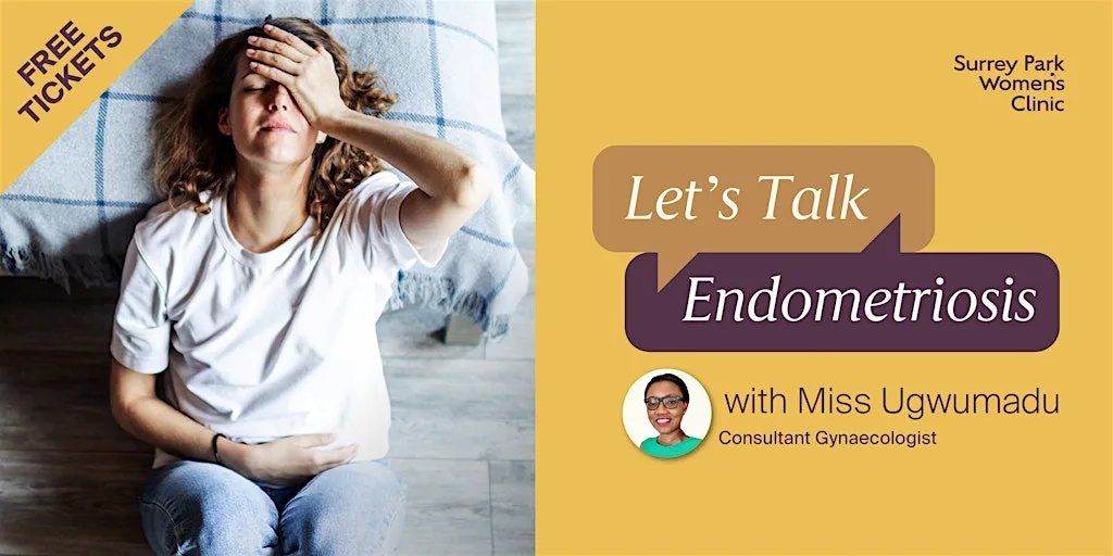 Let's Talk Endometriosis at Surrey Park Women's Clinic