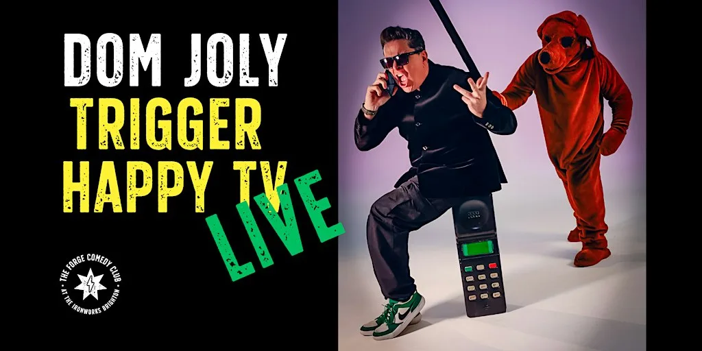 Dom Joly: Trigger Happy TV – Live! at The Forge Comedy Club