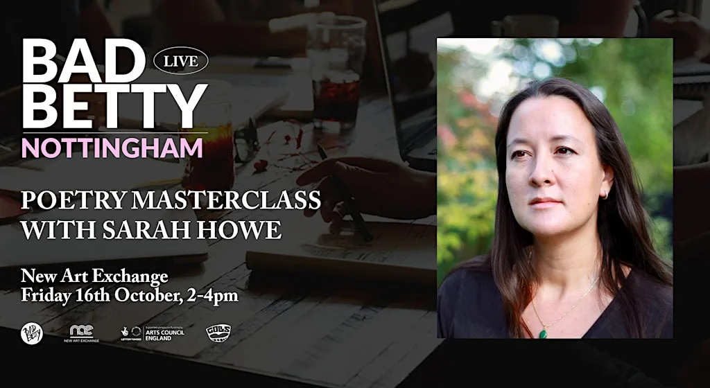 Masterclass with Sarah Howe at New Art Exchange