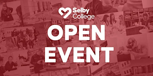Open Event | Selby College | 17th October at Selby College