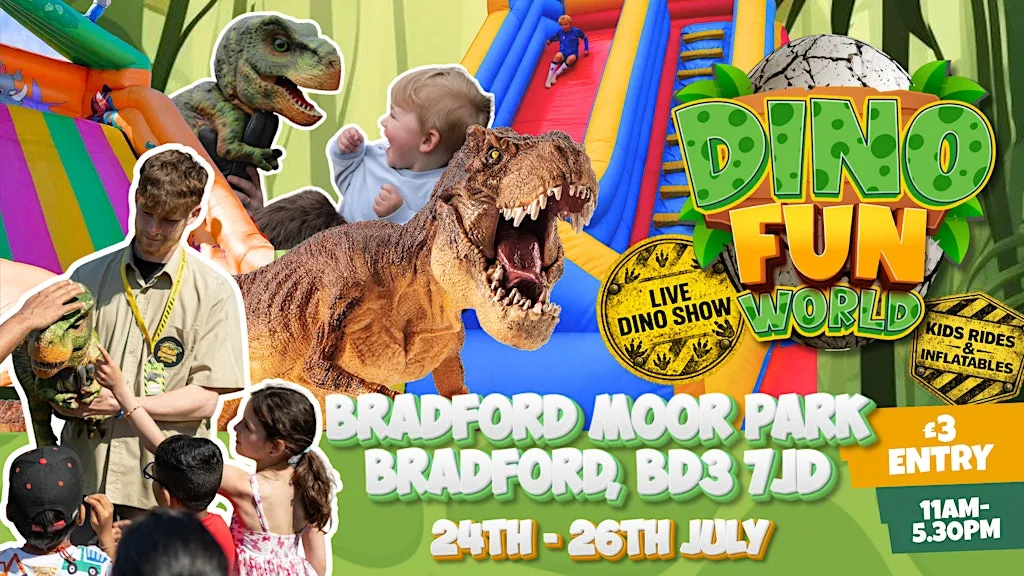 DINO FUN WORLD! 24th - 26th July - Bradford Moor Park - Bradford at Bradford Moor Park
