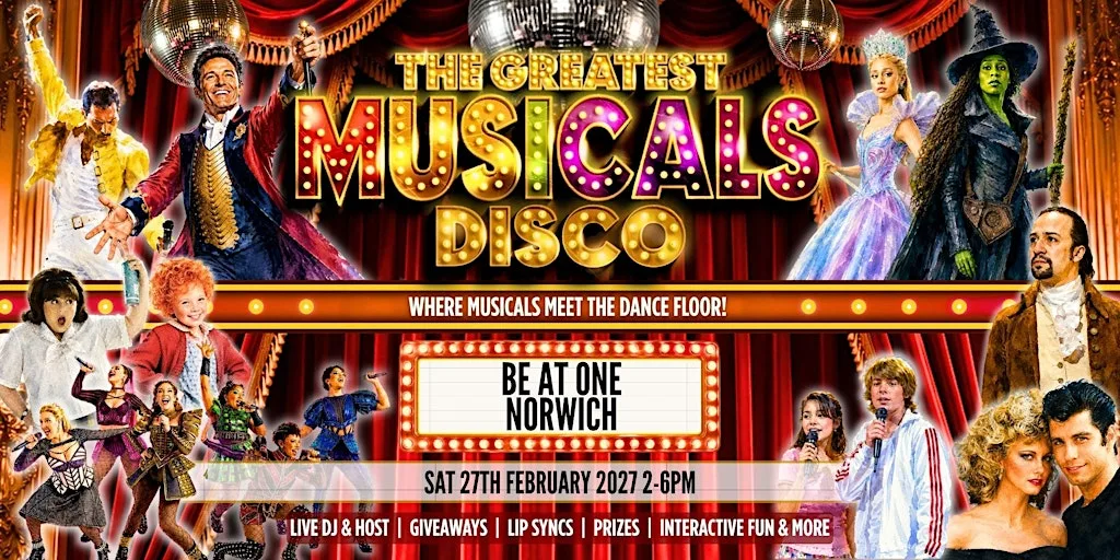 The Greatest MUSICALS Daytime Disco - Norwich at Be At One - Norwich
