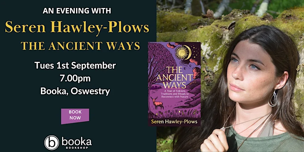 The Ancient Ways - An Evening with Seren Hawley-Plows