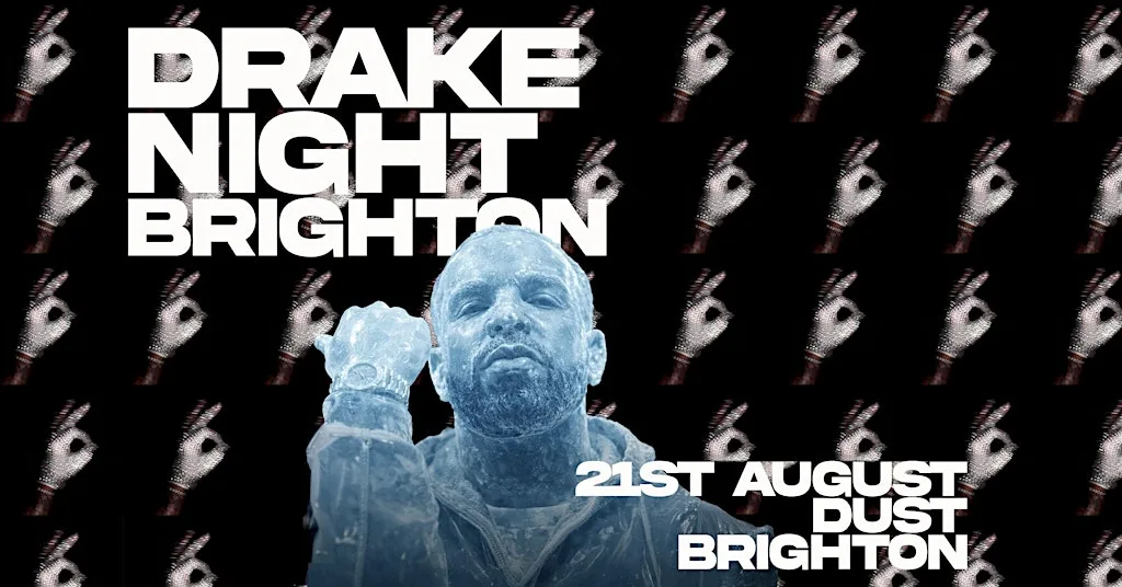 Drake Night (Brighton) at DUST