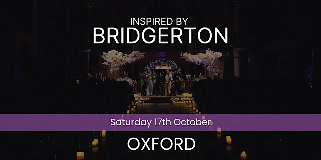 Bridgerton Inspired Concert - Oxford at All Saints' Headington