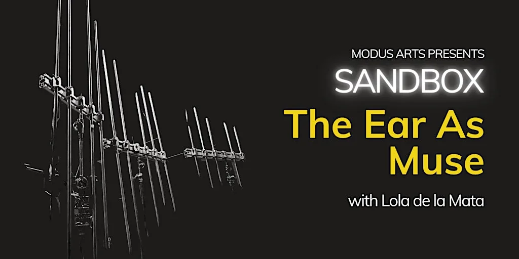 Sandbox: The Ear as Muse with Lola de la Mata at SEESAW