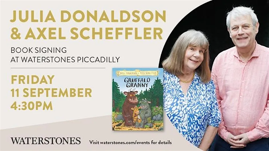 Meet Julia Donaldson & Axel Scheffler at Waterstones Piccadilly at Waterstones