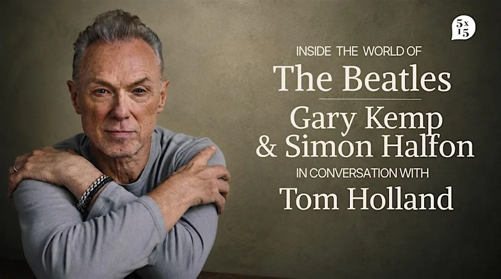 5x15: The World of The Beatles with Gary Kemp, Simon Halfon & Tom Holland