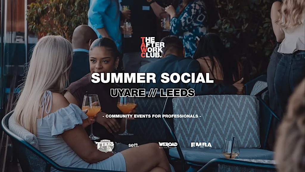 Summer Social - The After Work Club x Uyare (Leeds) at Uyare