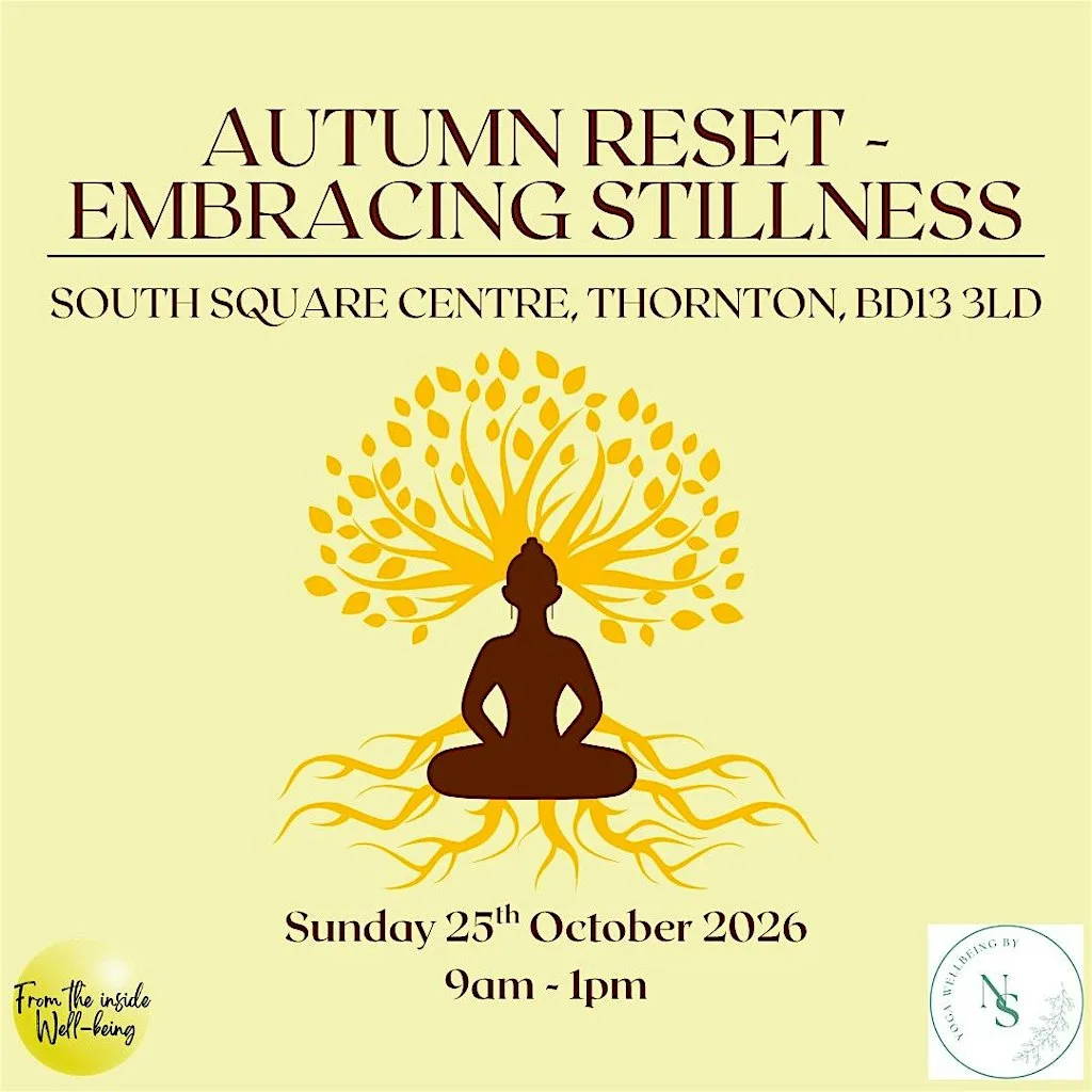 AUTUMN RESET - EMBRACING STILLNESS: A HALF DAY RETREAT at South Square Centre