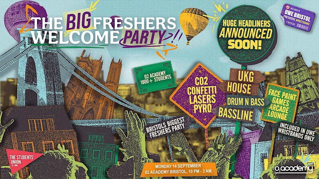 UWE Bristol Official Freshers | The Big Freshers Welcome Party at O2 Academy Bristol
