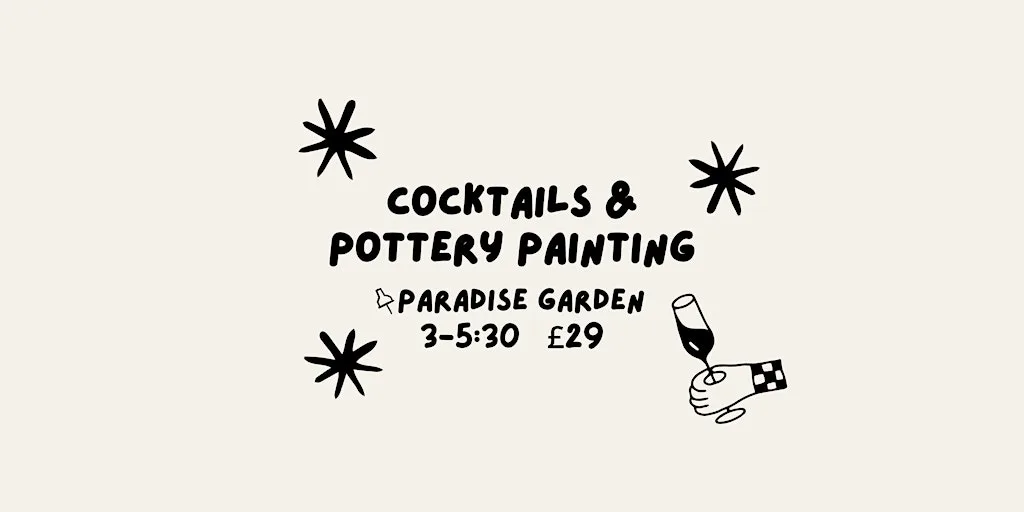 Cocktails & Pottery Painting at Paradise Garden at Paradise Garden