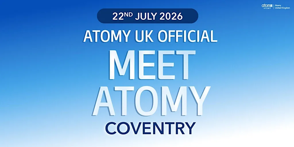 Meet Atomy Coventry (22nd July 2026) at Village Hotel Coventry