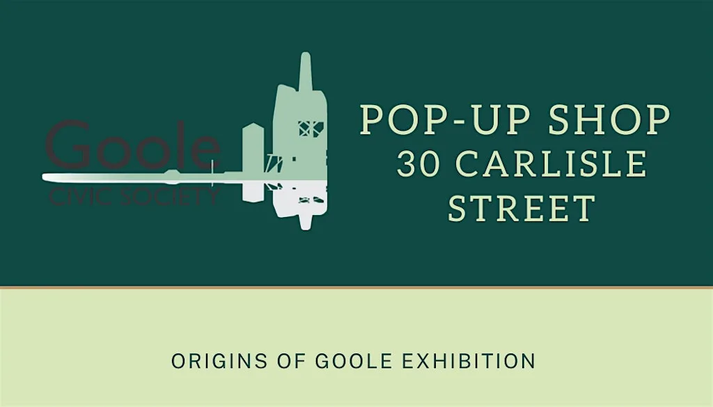 Pop-Up Heritage Shop - Origins of Goole Display at 30 Carlisle St