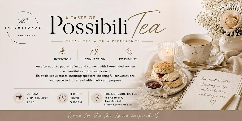 The Intentional Collective A Taste of PossibiliTea at Mercure Milton Keynes Hotel