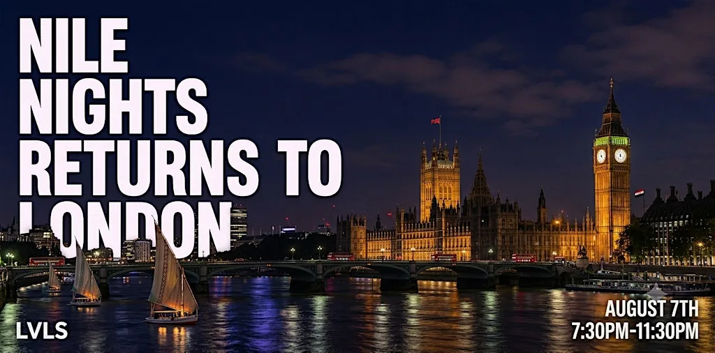 NILE NIGHTS LONDON at LVLS