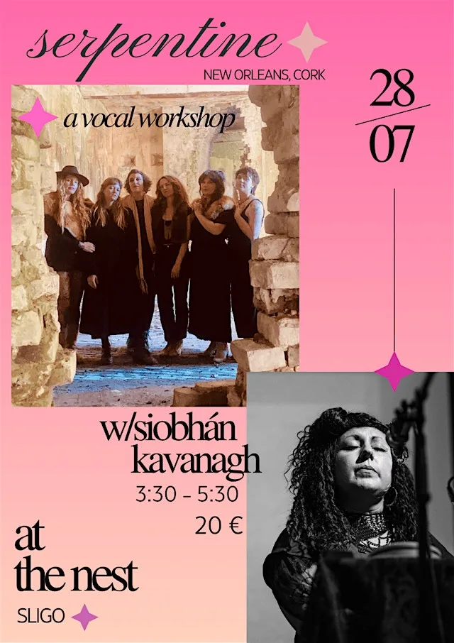 Serpentine Vocal Workshop at The Nest (Branching Out Art CLG)