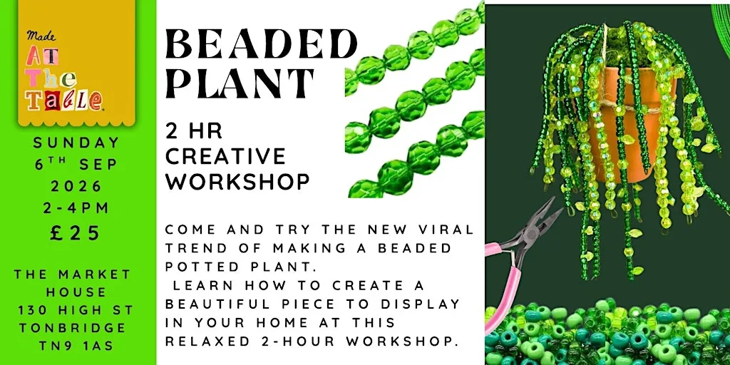 BEADED PLANT WORKSHOP at The Market House