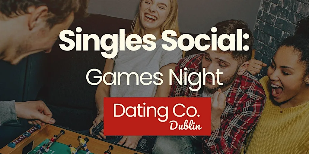 SINGLES SOCIAL: GAMES NIGHT - DATING IRL DUBLIN - THURS 13th AUG at Rody Bolands