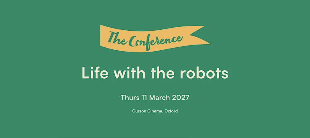 Marketing Camp Conference: Life with the robots at Curzon Oxford