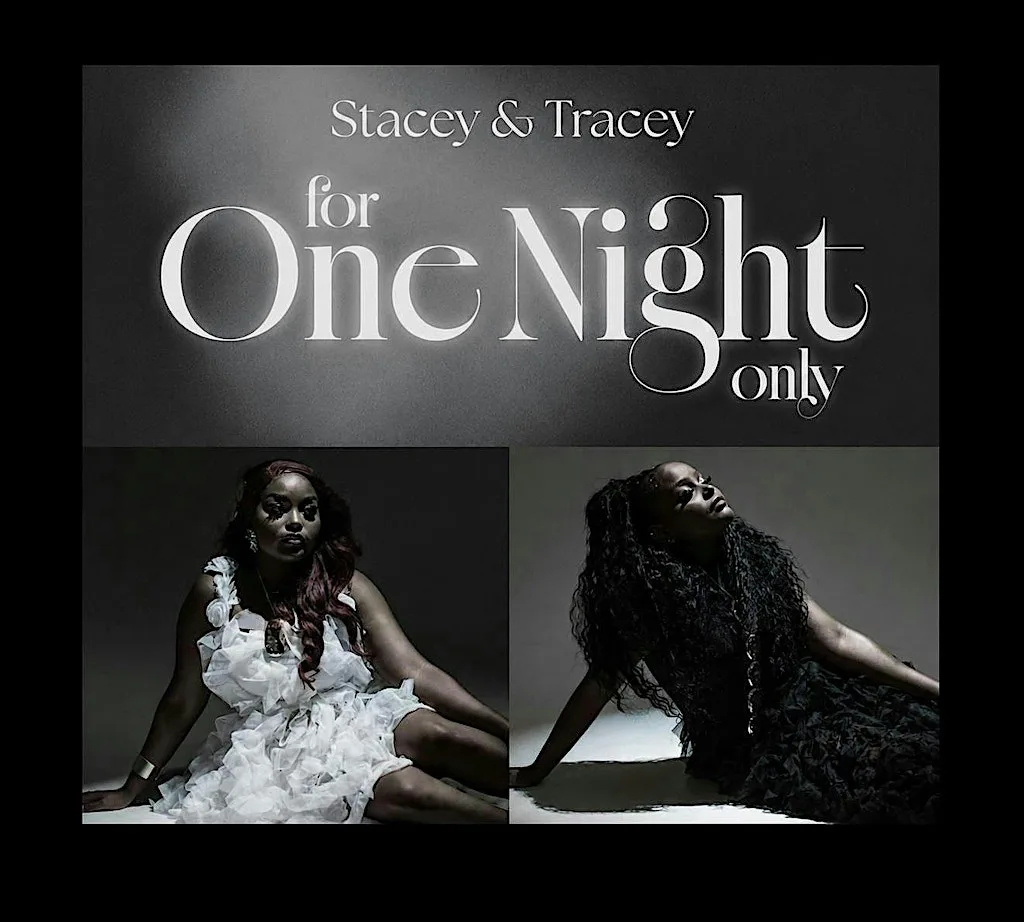For One Night Only - Stacey & Tracey at LTB Showrooms