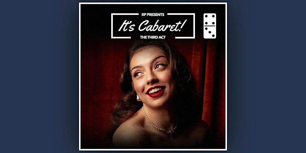 It's Cabaret (The Third Act) at The Domino Club