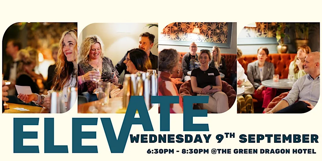 Business Insights - 'Elevate' Business Networking Event at The Green Dragon Hotel