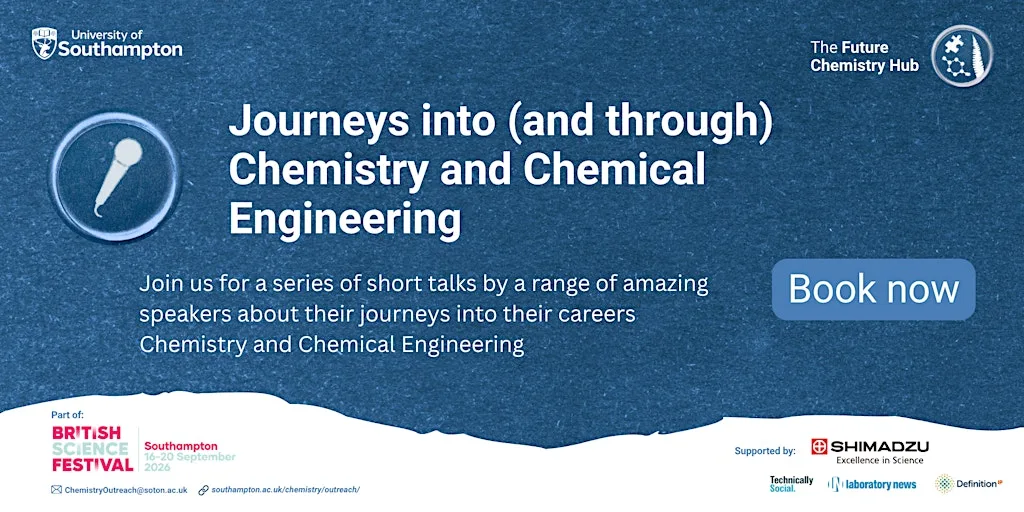 Future Chemistry Hub Talk 14:00-14:30 (Wednesday) at University of Southampton Highfield Campus