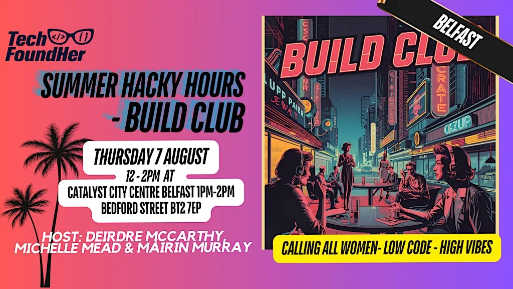 Belfast Build Club - We're back at Catalyst Bedford street