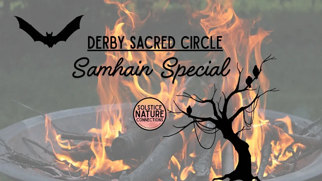 Derby Sacred Circle: Samhain Special