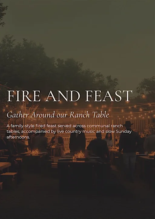 FIRE AND FEAST - A BIT OF MONTANA IN THE SUSSEX COUNTRYSIDE...