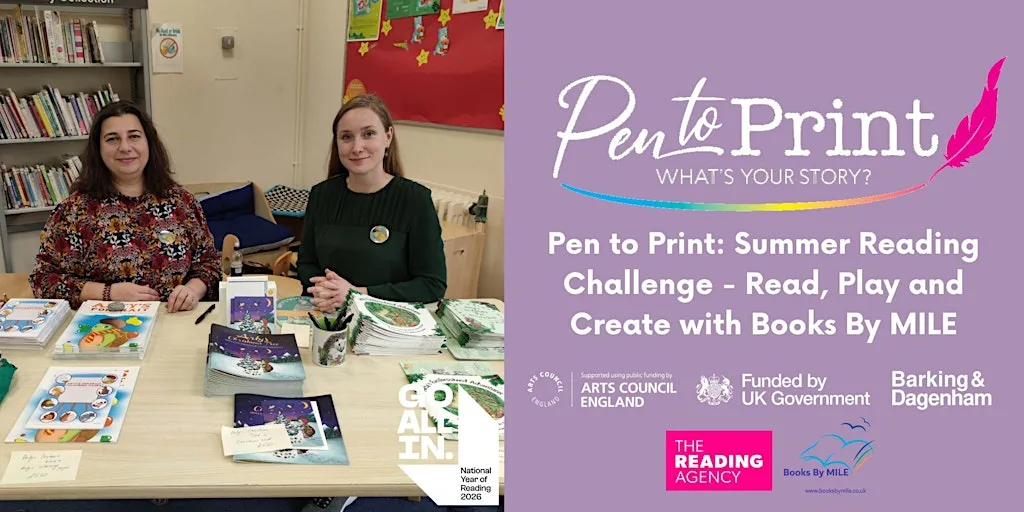 Pen to Print: SRC - Read, Play and Create with Books By MILE at Dagenham Library