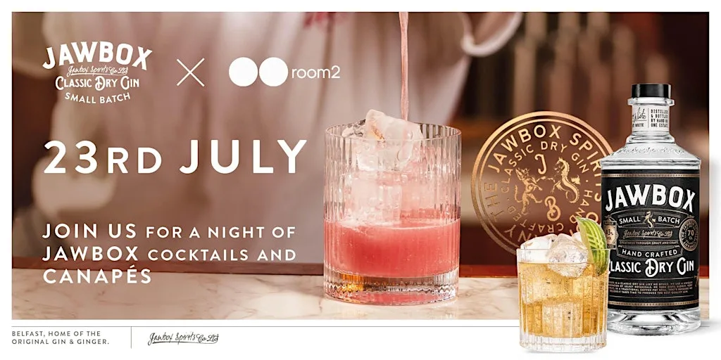 room2 Belfast Presents: A NIGHT OF JAWBOX COCKTAILS AND CANAPÉS at room2 Belfast hometel