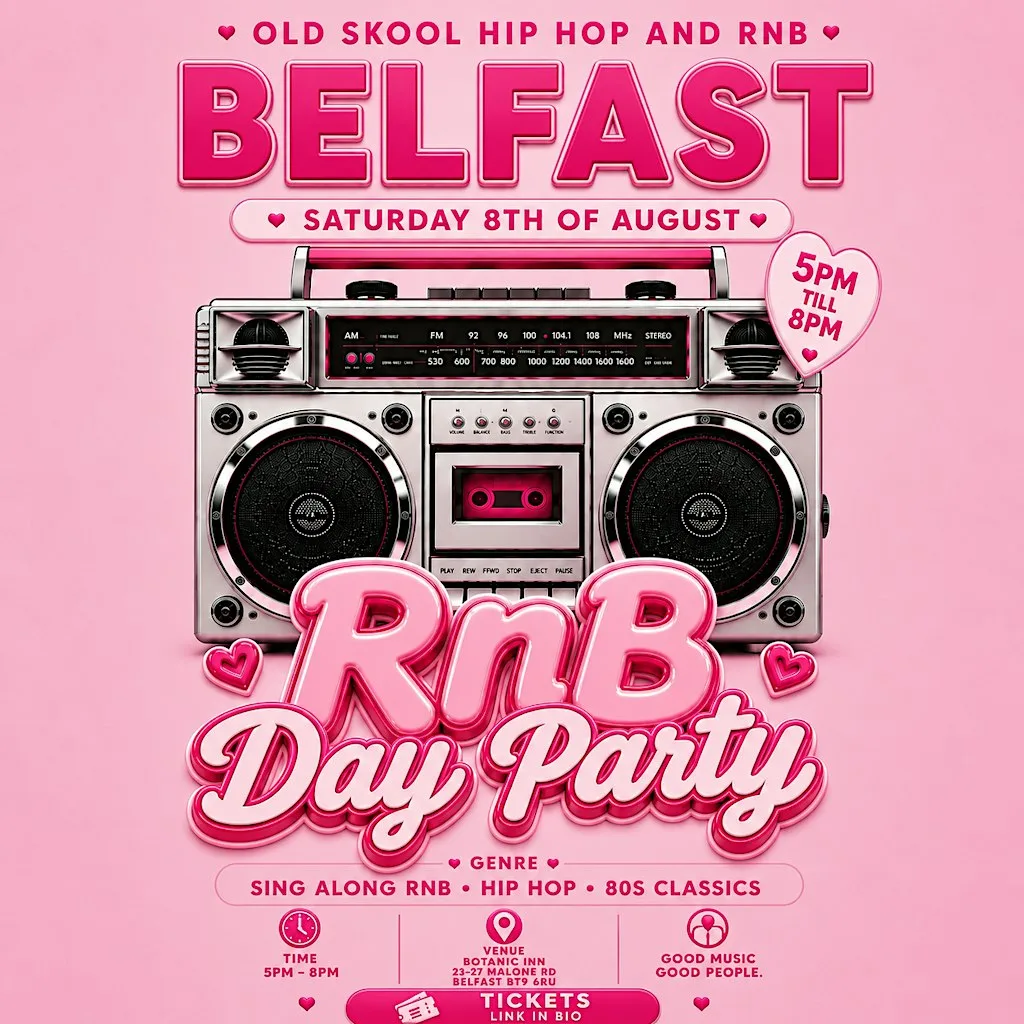 BELFAST RNB DAY PARTY at The Botanic Inn